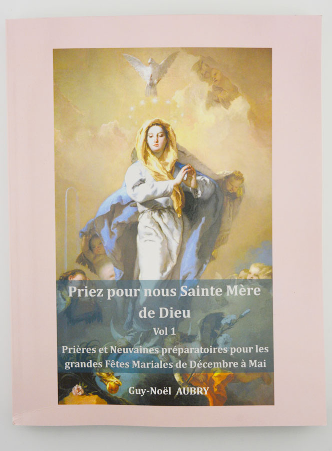 Livre de Prière - Priez Pour Nous Sainte Mère de Dieu - Tome 1 (pic 1)
