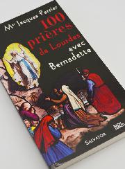 Livret de Prières - 100 Prières de Lourdes Avec Bernadette