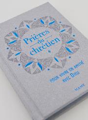 Prières du Chrétien - Pour Vivre en Amitié Avec Dieu
